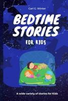 Bedtime Stories For Kids: 10 stories that will prepare your children to dream fantastic adventures