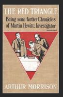 The Red Triangle Being Some Further Chronicles Of Martin Hewitt