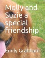 Molly and Suzie a Special Friendship