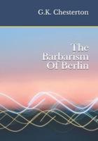 The Barbarism Of Berlin