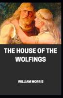 The House of the Wolfings Annotated