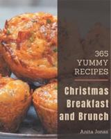 365 Yummy Christmas Breakfast and Brunch Recipes