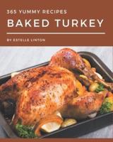 365 Yummy Baked Turkey Recipes
