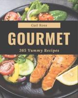 365 Yummy Gourmet Recipes