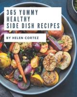 365 Yummy Healthy Side Dish Recipes