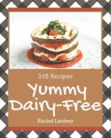 365 Yummy Dairy-Free Recipes