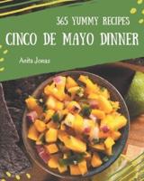 365 Yummy Cinco De Mayo Dinner Recipes