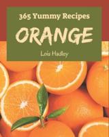 365 Yummy Orange Recipes
