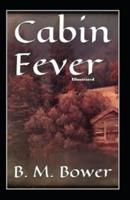 Cabin Fever Illustrated