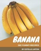 365 Yummy Banana Recipes