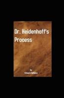 Dr. Heidenhoff's Process Illustrated