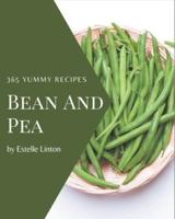 365 Yummy Bean and Pea Recipes