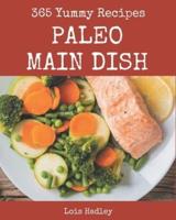 365 Yummy Paleo Main Dish Recipes