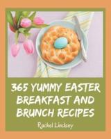 365 Yummy Easter Breakfast and Brunch Recipes