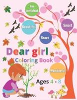 Dear Girl Coloring Book Ages 4 - 8