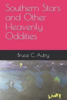 Southern Stars and Other Heavenly Oddities