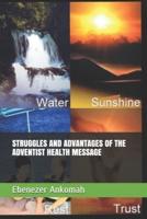 Struggles and Advantages of the Adventist Health Message