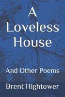 A Loveless House