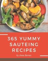 365 Yummy Sauteing Recipes