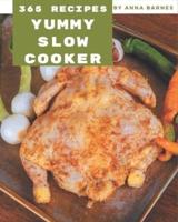 365 Yummy Slow Cooker Recipes