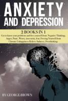 ANXIETY AND DEPRESSION -2 Book in 1-