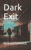 Dark Exit