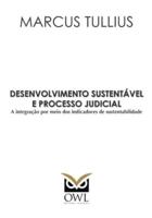 Desenvolvimento Sustentável E Processo Judicial