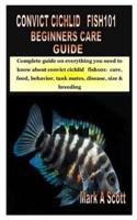 Convict Cichlid Fish101 Beginners Care Guide