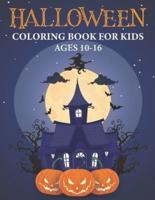 Halloween Coloring Book for Kids Ages 10-16