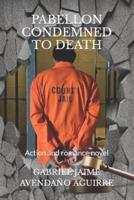 PABELLON CONDEMNED TO DEATH.: Action and romance novel.