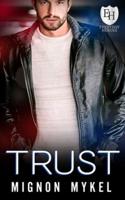 Trust: An Everyday Heroes Novel: The Everyday Heroes World