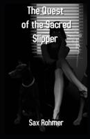 The Quest of the Sacred Slipper Illustrated