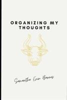 Organizing My Thoughts