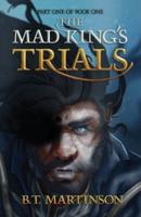 The Mad King's Trials