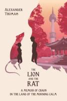 The Lion and the Rat: A Memoir of Chaos in the Land of the Morning Calm
