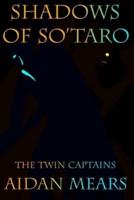 Shadows of So'taro