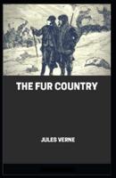 The Fur Country Annotated