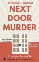 Next Door Murder: The Apartment 8C