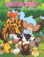 AVVENTURA ANIMALE - Libro Da Colorare Per Bambini