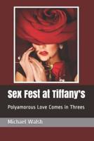 Sex Fest at Tiffany's: Polyamorous Love Comes in Threes