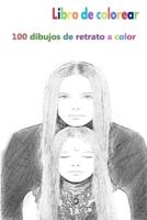 Libro De Colorear 100 Dibujos De Retrato a Color