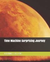 Time Machine Surprising Journey