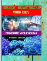 Biologie - Biowetenschap Voor Kids