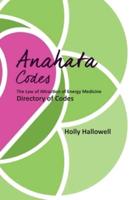The Anahata Codes