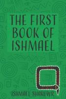 The First Book Of Ishmael