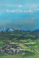 30 Years' Travels
