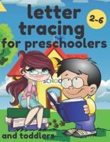 Letter Tracing For Preschoolers And Toddlers Ages 2-6