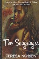 The Songsinger