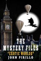 The Mystery Files, Exotic Worlds