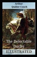 The Delectable Duchy Illustrated